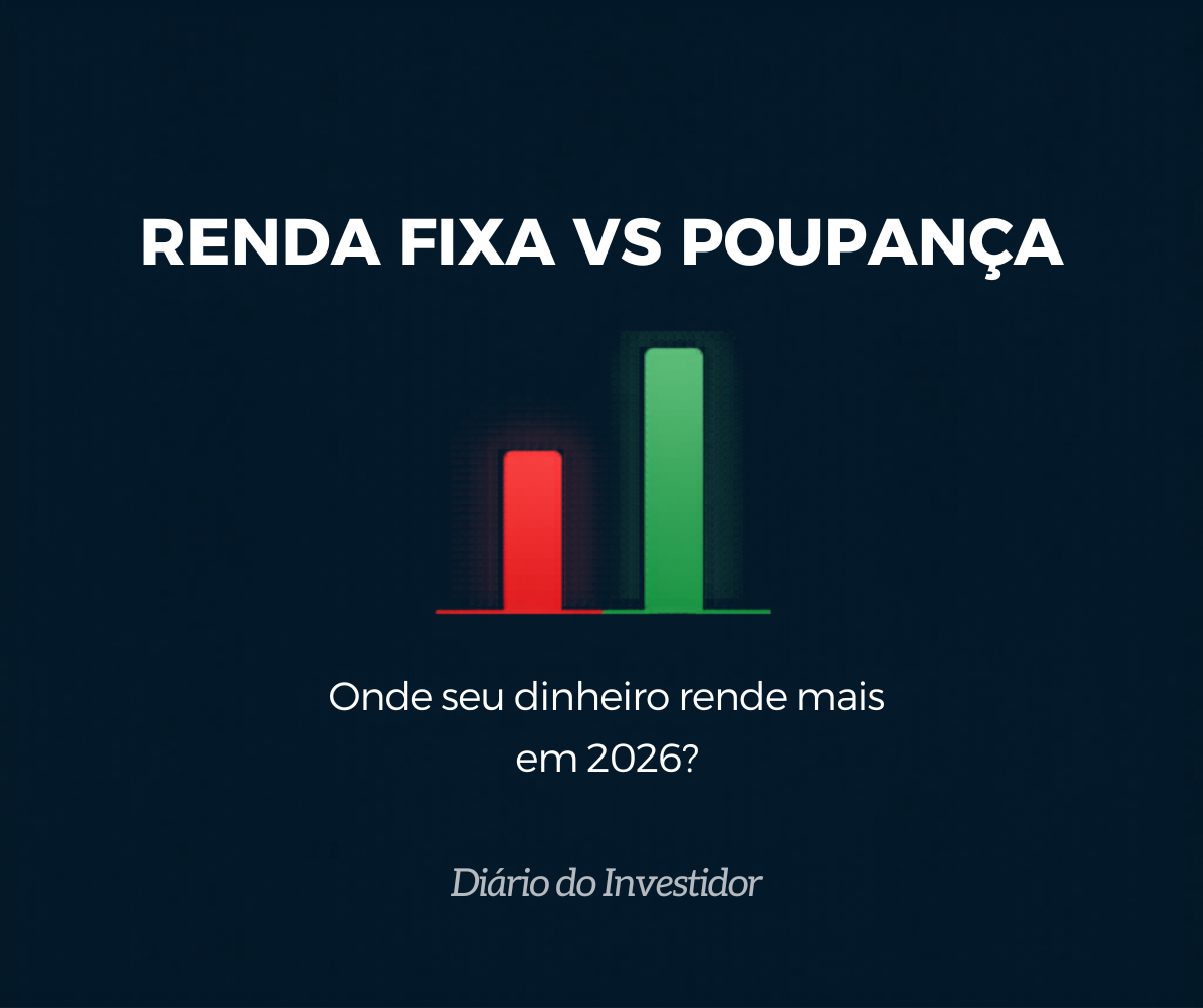renda fixa vs poupança - comparação de rendimentos 2026
